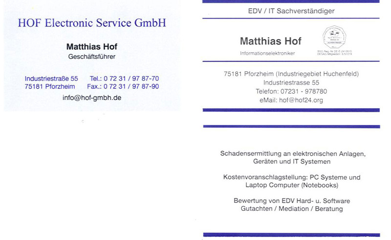 Geschäftskarten Matthias Hof - HOF Electronic Service GmbH und EDV/IT Sachverständiger, Pforzheim, Tel. 07231/978770, Spezialist für IT-Schadensermittlung und Computer-Gutachten
